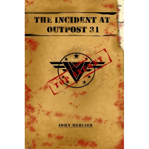 The Incident at Outpost 31 - Paperback