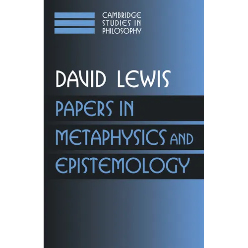 Papers in Metaphysics and Epistemology: Volume 2