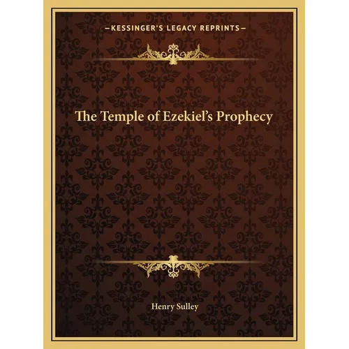 The Temple of Ezekiel's Prophecy - Paperback