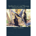 Spiritual Care and Therapy: Integrative Perspectives