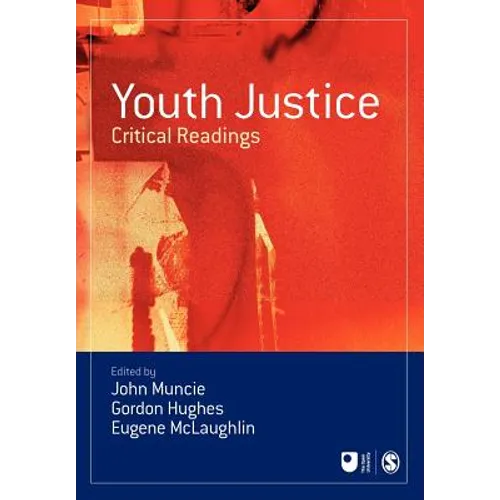 Youth Justice: Critical Readings