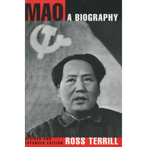 Mao: A Biography: Revised and Expanded Edition - Paperback