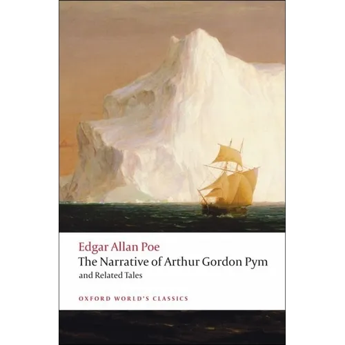 The Narrative of Arthur Gordon Pym of Nantucket and Related Tales - Paperback
