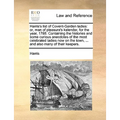 Harris's List of Covent-Garden Ladies: Or, Man of Pleasure's Kalender, for the Year, 1788. Containing the Histories and Some Curious Anecdotes of the