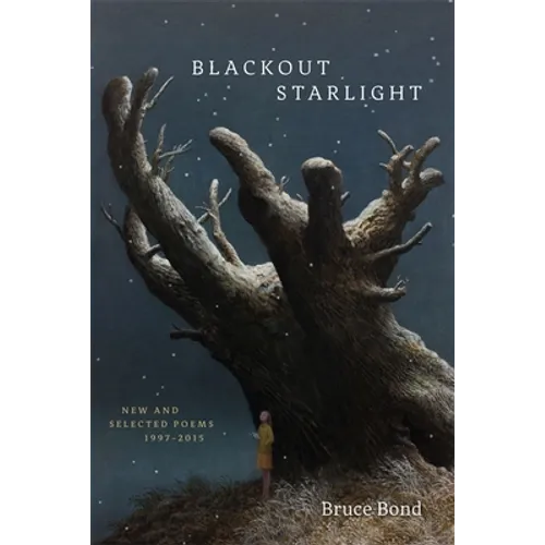 Blackout Starlight: New and Selected Poems, 1997-2015 - Paperback