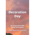 Decoration Day: An Unquestionable Sense of Purpose