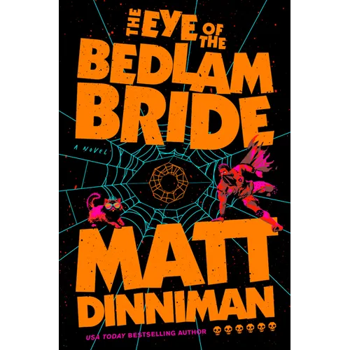 The Eye of the Bedlam Bride - Hardcover