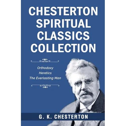 Chesterton Spiritual Classics Collection - Paperback