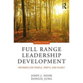 Full Range Leadership Development: Pathways for People, Profit, and Planet