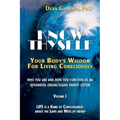 Know Thyself: Your Body's Wisdom for Living Consciously