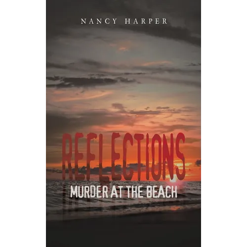 Reflections: Murder At The Beach - Hardcover