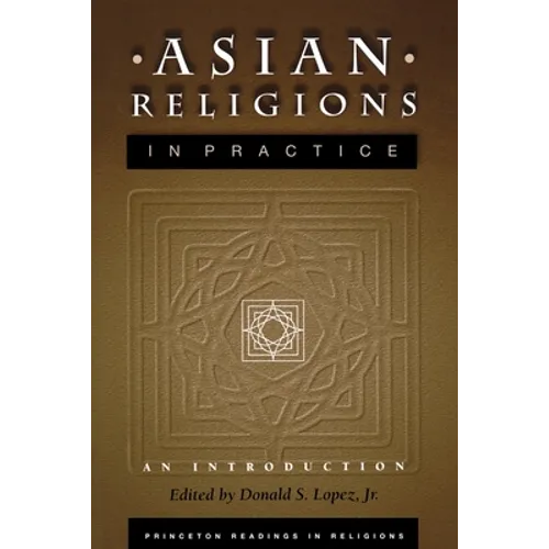 Asian Religions in Practice: An Introduction