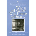 Who Is the Dreamer, Who Dreams the Dream?: A Study of Psychic Presences