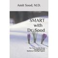 SMART with Dr. Sood: The Four-Module Stress Management And Resilience Training Program