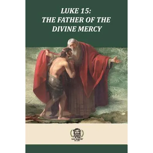 Luke 15 The Father of the Divine Mercy - Paperback