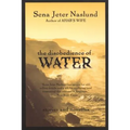 The Disobedience of Water: Stories and Novellas