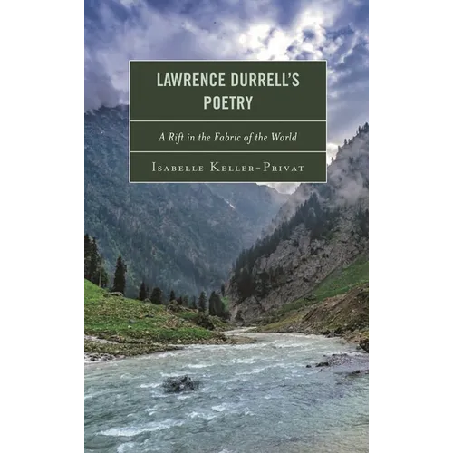 Lawrence Durrell's Poetry: A Rift in the Fabric of the World - Paperback
