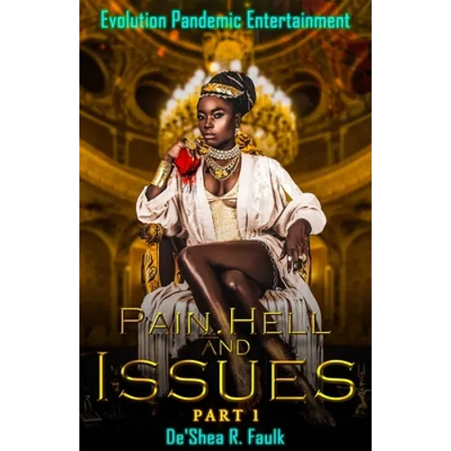 Pain, Hell, and Issues: Part 1 - Paperback
