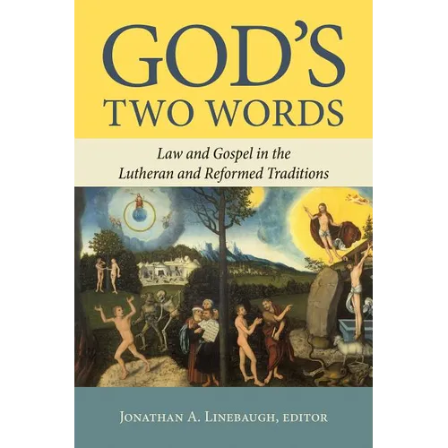 God's Two Words: Law and Gospel in Lutheran and Reformed Traditions - Paperback