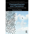 Cosmopolitanism and Translation: Investigations into the Experience of the Foreign