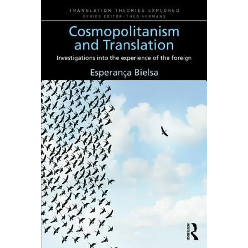 Cosmopolitanism and Translation: Investigations into the Experience of the Foreign - Paperback