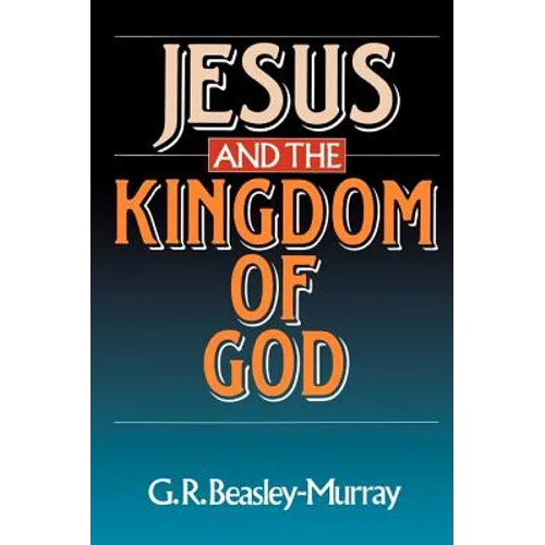 Jesus and the Kingdom of God - Paperback