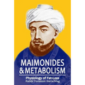 Maimonides & Metabolism: Unique Scientific Breakthroughs in Weight Loss
