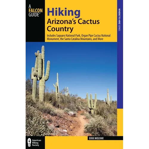 Hiking Arizona's Cactus Country - Paperback