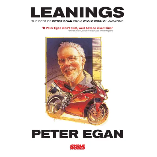 Leanings: The Best of Peter Egan from Cycle World Magazine - Paperback