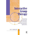 Interactive Group Therapy: Integrating, Interpersonal, Action-Orientated and Psychodynamic Approaches