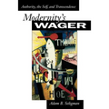 Modernity's Wager: Authority, the Self, and Transcendence