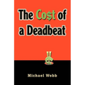 The Cost of a Deadbeat