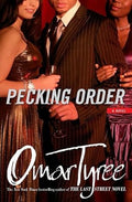 Pecking Order: A Novel by Omar Tyree – Hardcover