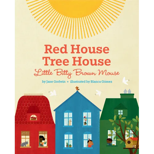 Red House, Tree House, Little Bitty Brown Mouse - Hardcover