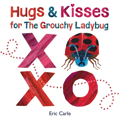 Hugs and Kisses for the Grouchy Ladybug - Hardcover
