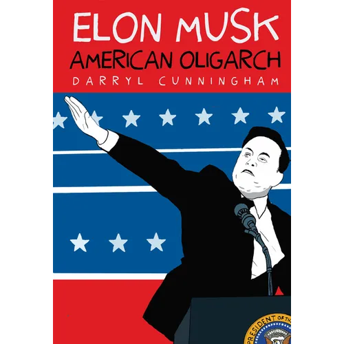 Elon Musk: American Oligarch - Paperback
