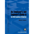 An Employer's and Engineer's Guide to the Fidic Conditions of Contract