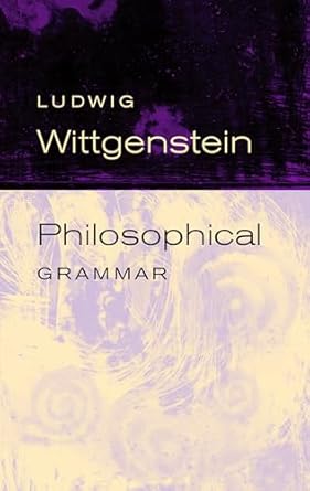 Philosophical Grammar by Ludwig Wittgenstein-Paperback