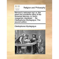 Mercury's Caducean Rod: Or, the Great and Wonderful Office of the Universal Mercury, or God's Vicegerent, Displayed. ... by Cleidophorus Mysta