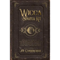 Wicca Starter Kit: A Step by Step Guide for the Solitary Practitioner to Learn the Use of Fundamental Elements of Wiccan Rituals Such as