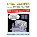 Living Together After Retirement - The Second Collection!