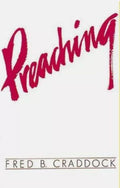 Preaching by Fred B. Craddock -Paperback