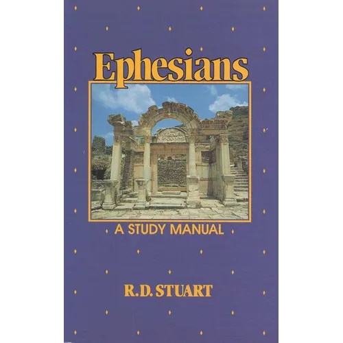 Ephesians a Study Manual - Paperback