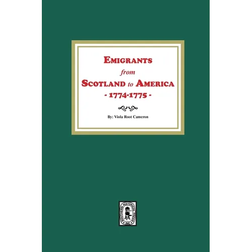 Emigrants from Scotland to America, 1774-1775 - Paperback