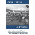 Between Resistance and Revolution: Cultural Politics and Social Protest