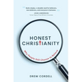 Honest Christianity: Why People Still Choose to Believe
