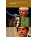 The International Politics of the Asia-Pacific: Fourth and Revised Edition