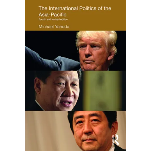 The International Politics of the Asia-Pacific: Fourth and Revised Edition