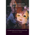 On the Origins of Human Emotions: A Sociological Inquiry Into the Evolution of Human Affect