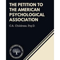 The Petition to the American Psychological Association